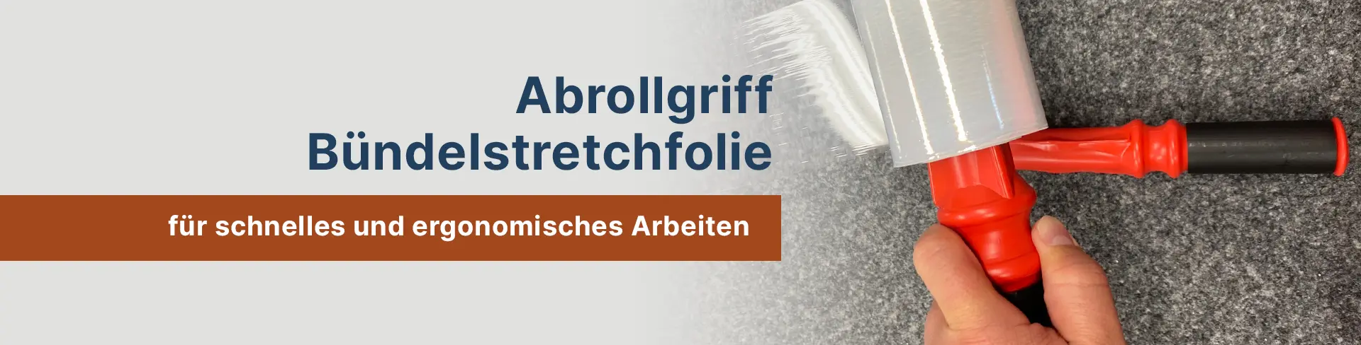 Abrollgriff Handabroller für effizientes Bündeln und Fixieren