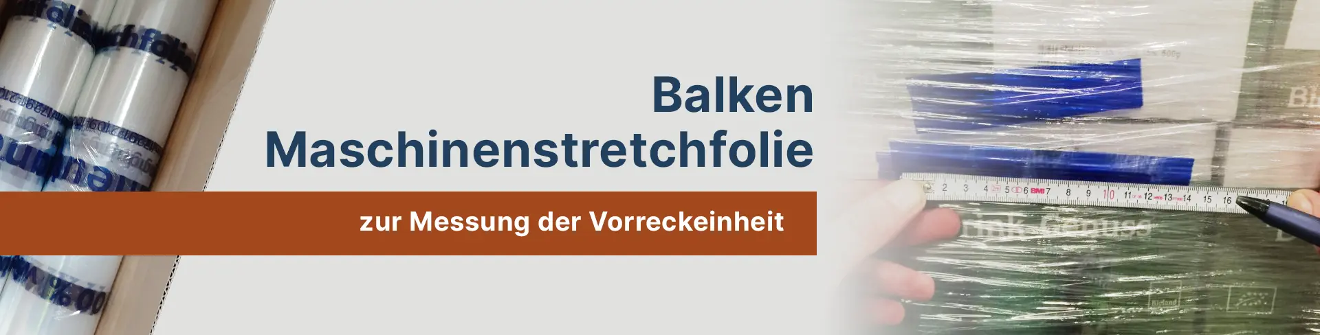 Maschinenstretchfolie zur Messung der Vorreckeinheit im Einsatz
