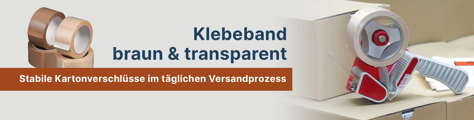 Klebeband braun und Klebeband weiss für sichere Kartonverschlüsse