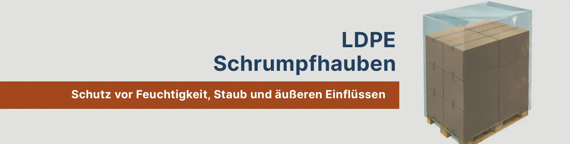 LDPE Schrumpfhauben für sicheren Palettenschutz