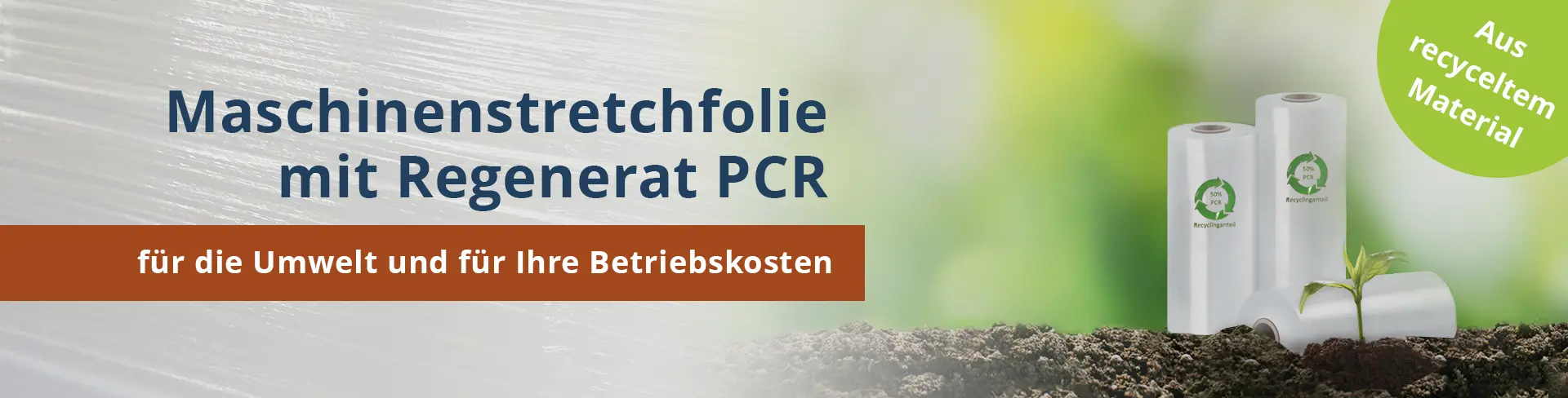 Maschinenstretchfolie mit Regenerat PCR für nachhaltige Verpackung